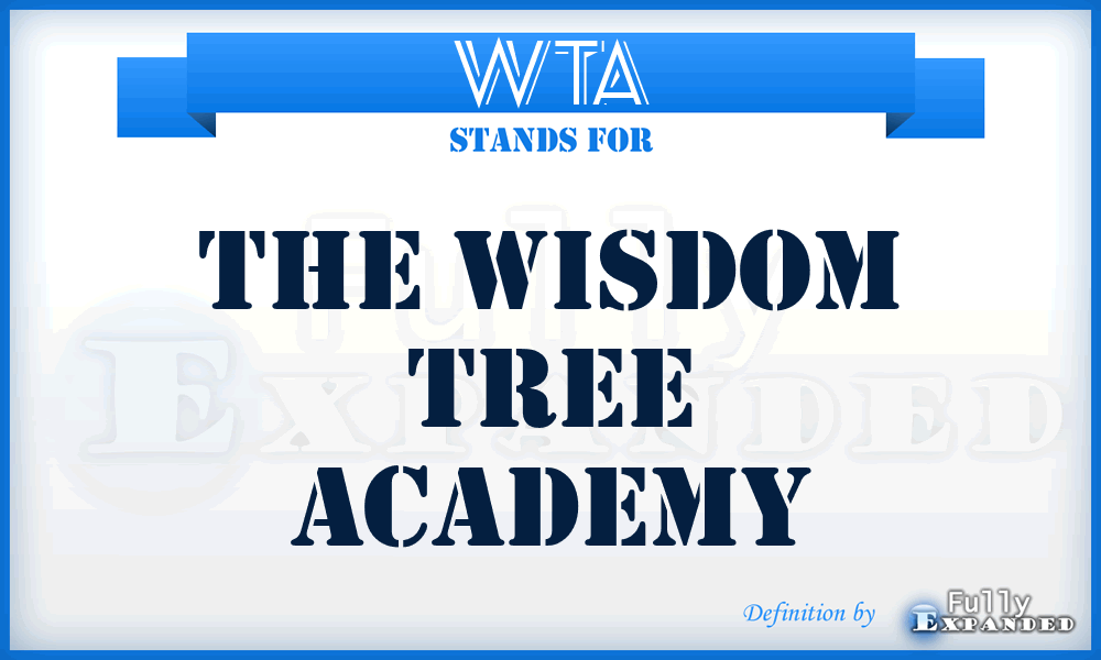 WTA - The Wisdom Tree Academy