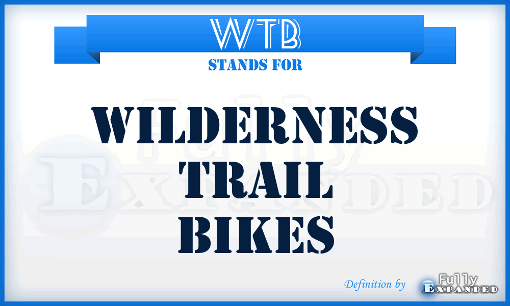 WTB - Wilderness Trail Bikes