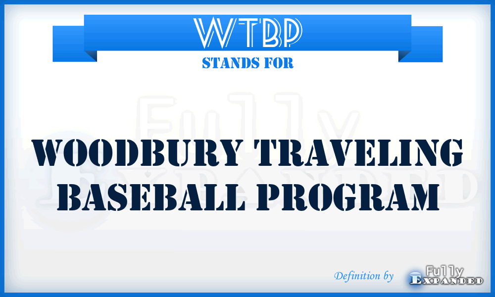 WTBP - Woodbury Traveling Baseball Program
