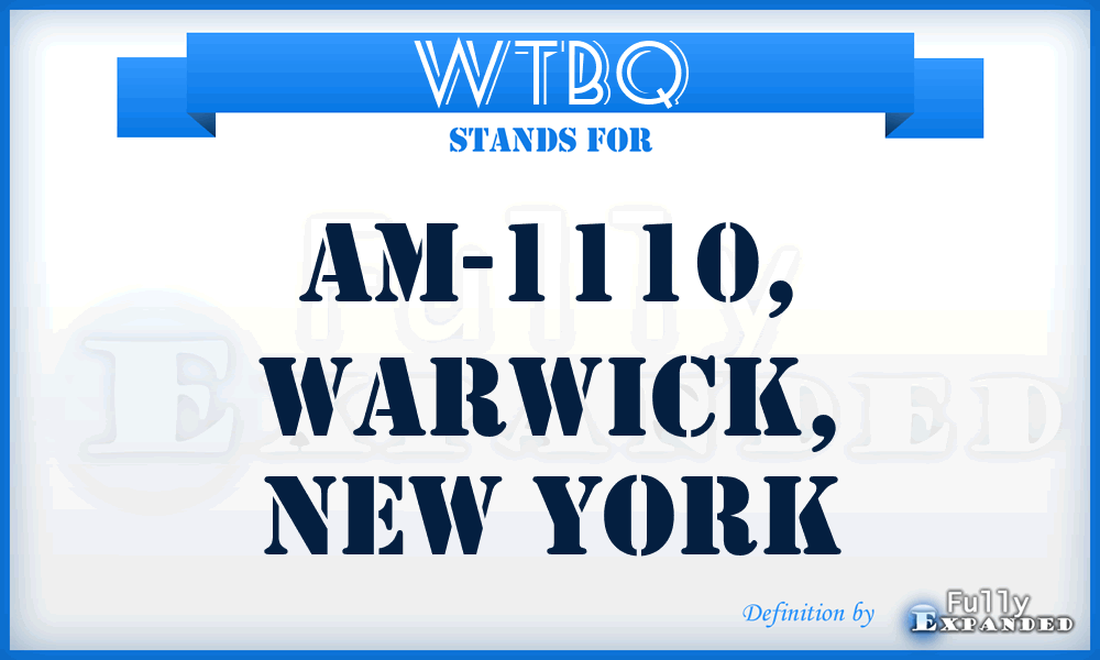 WTBQ - AM-1110, Warwick, New York