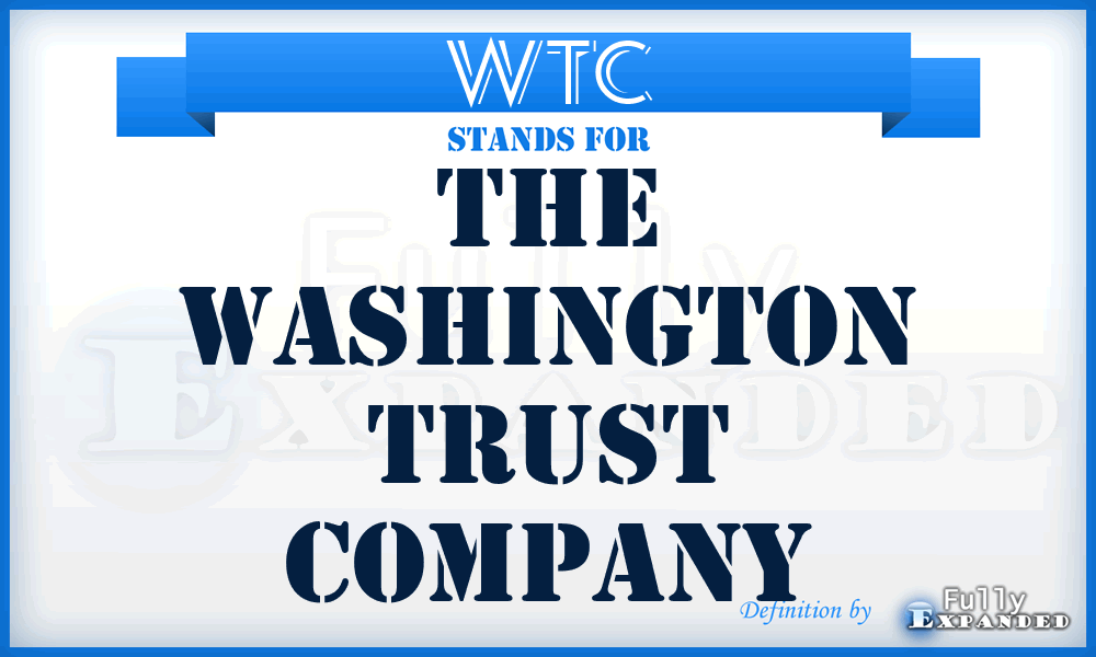 WTC - The Washington Trust Company