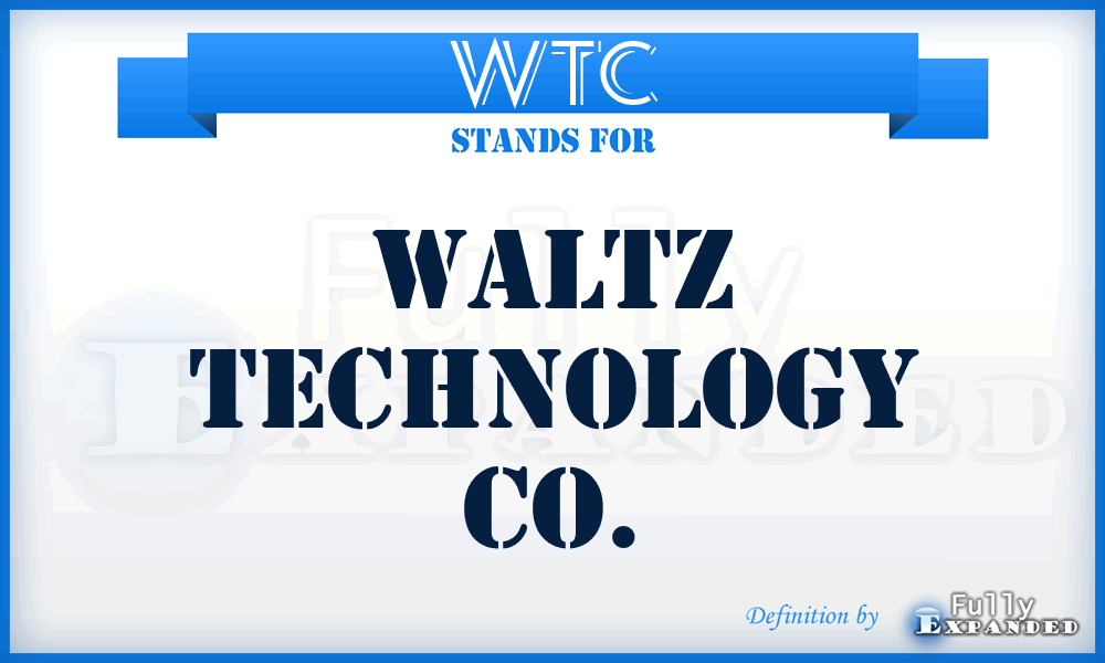 WTC - Waltz Technology Co.