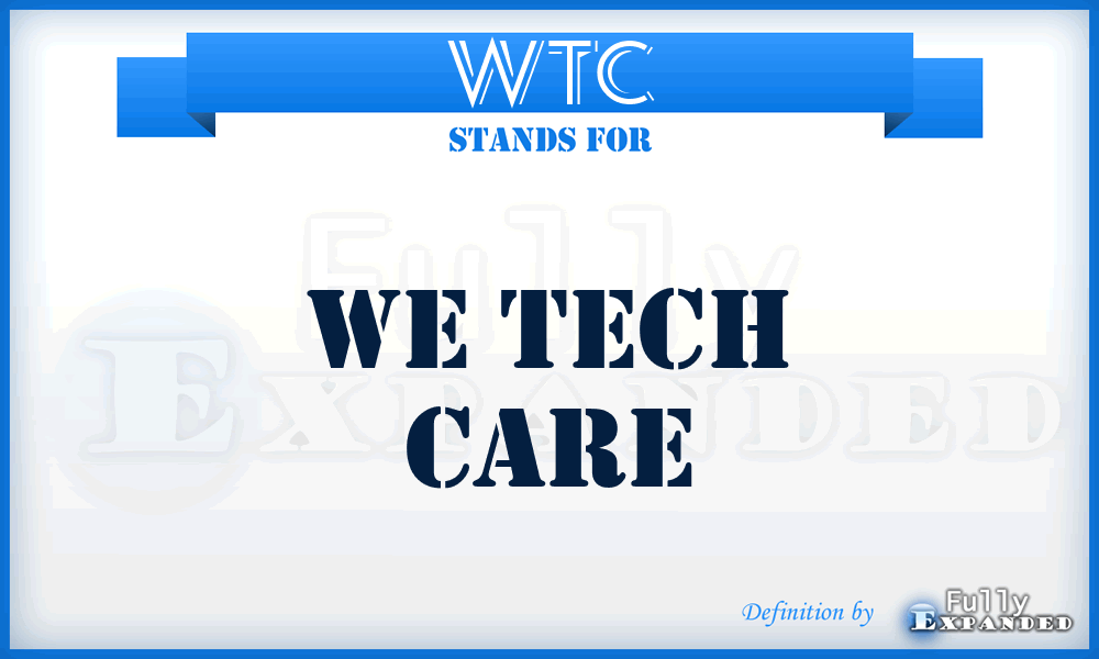 WTC - We Tech Care