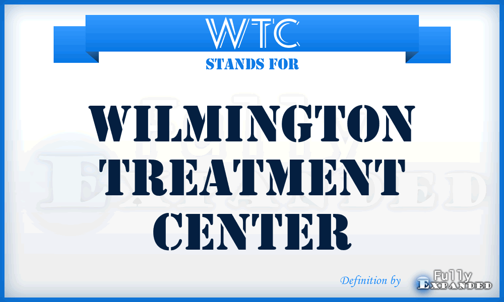 WTC - Wilmington Treatment Center