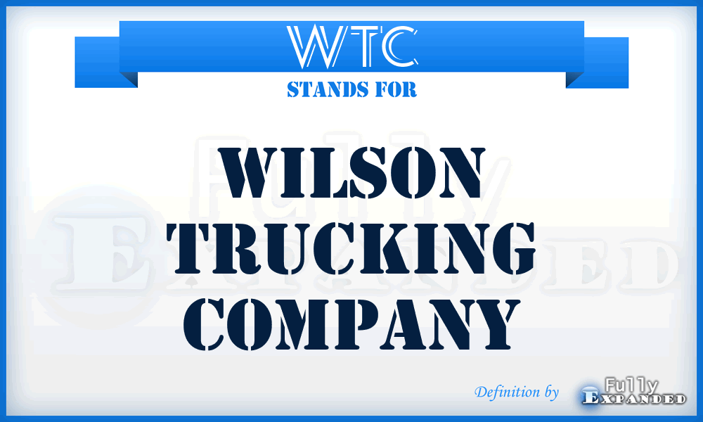 WTC - Wilson Trucking Company