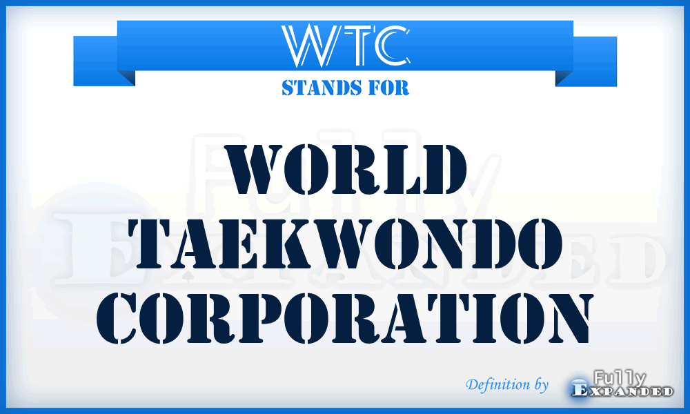 WTC - World Taekwondo Corporation