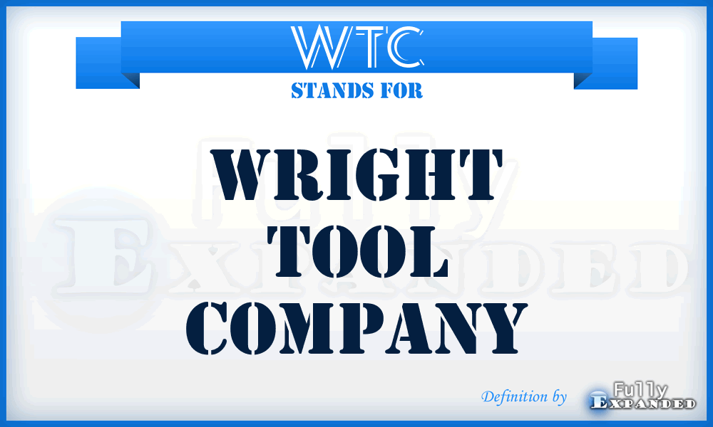 WTC - Wright Tool Company