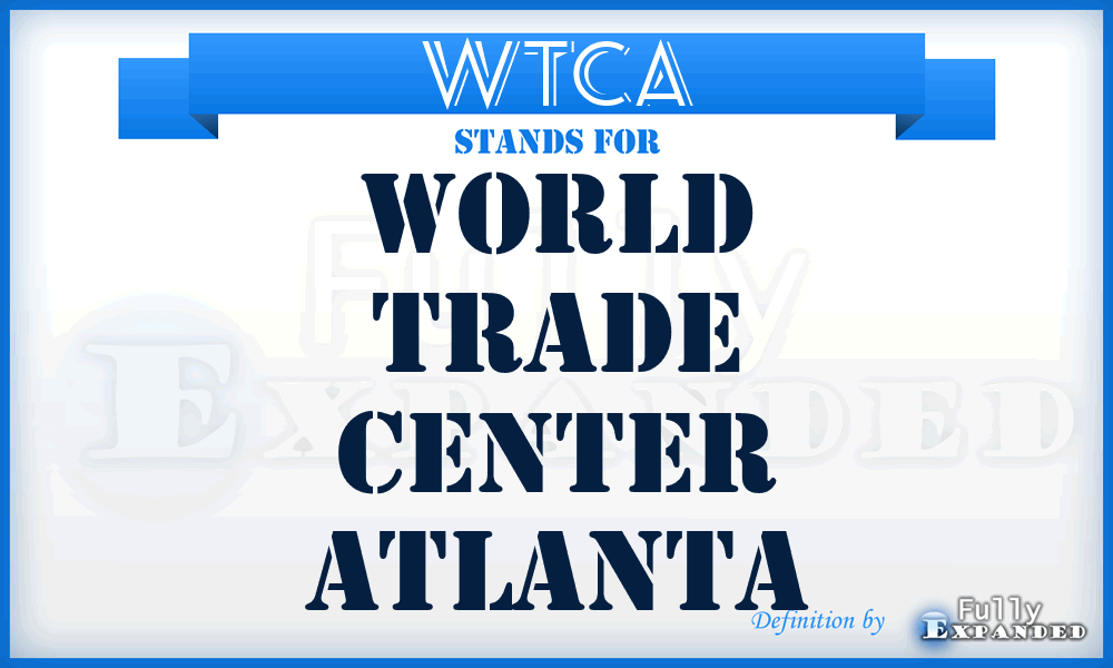 WTCA - World Trade Center Atlanta