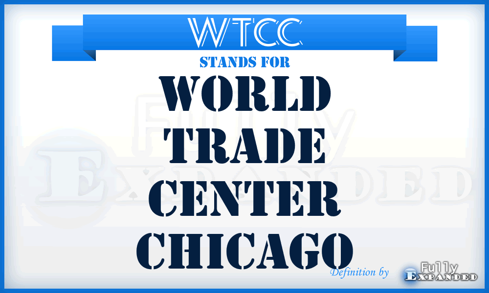 WTCC - World Trade Center Chicago