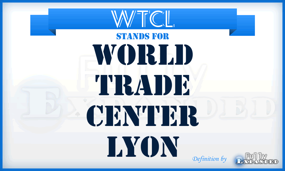 WTCL - World Trade Center Lyon