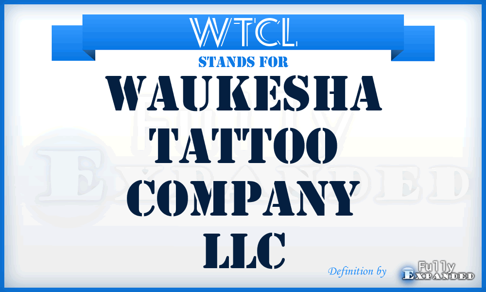 WTCL - Waukesha Tattoo Company LLC