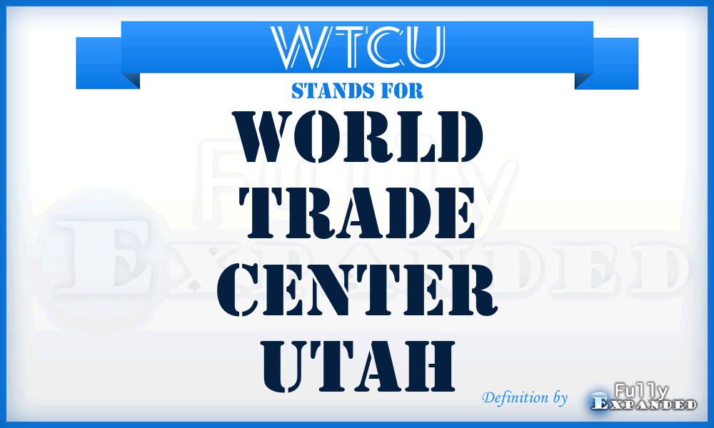 WTCU - World Trade Center Utah