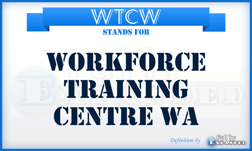 WTCW - Workforce Training Centre Wa