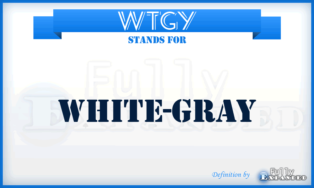 WTGY - White-Gray