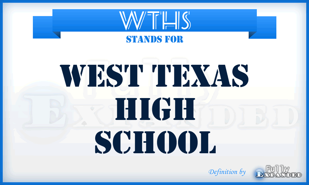 WTHS - West Texas High School
