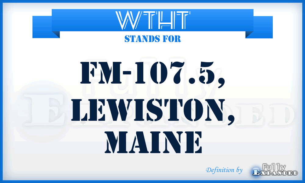 WTHT - FM-107.5, LEWISTON, Maine