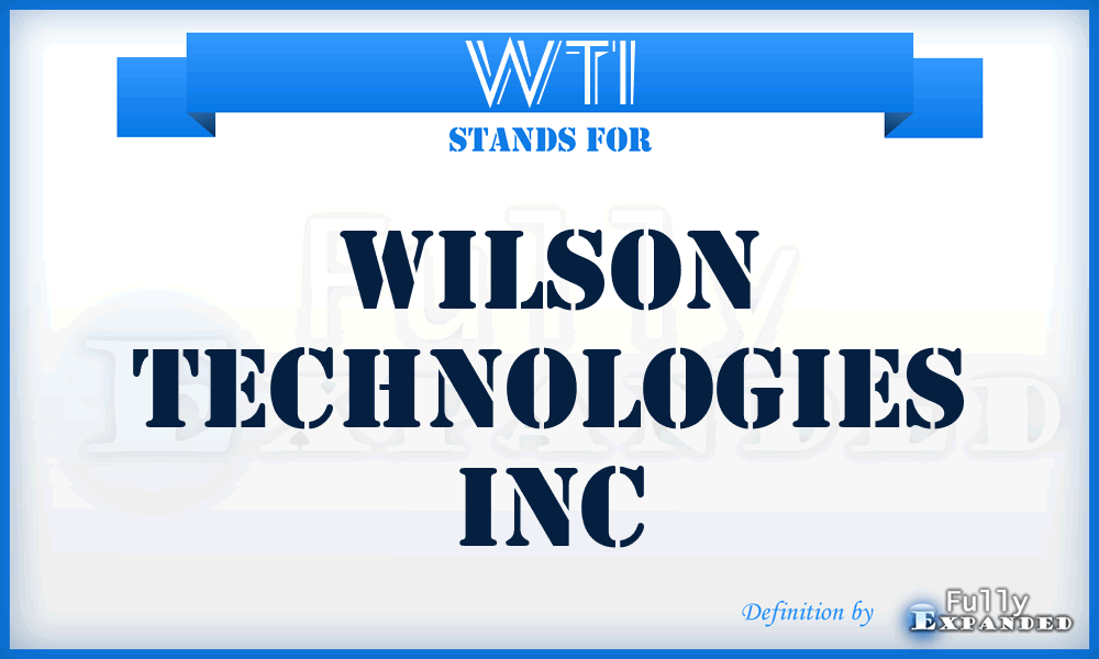 WTI - Wilson Technologies Inc