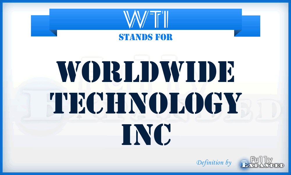 WTI - Worldwide Technology Inc