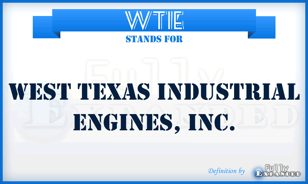 WTIE - West Texas Industrial Engines, Inc.