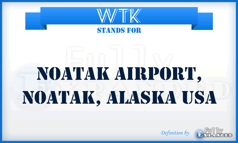 WTK - Noatak Airport, Noatak, Alaska USA