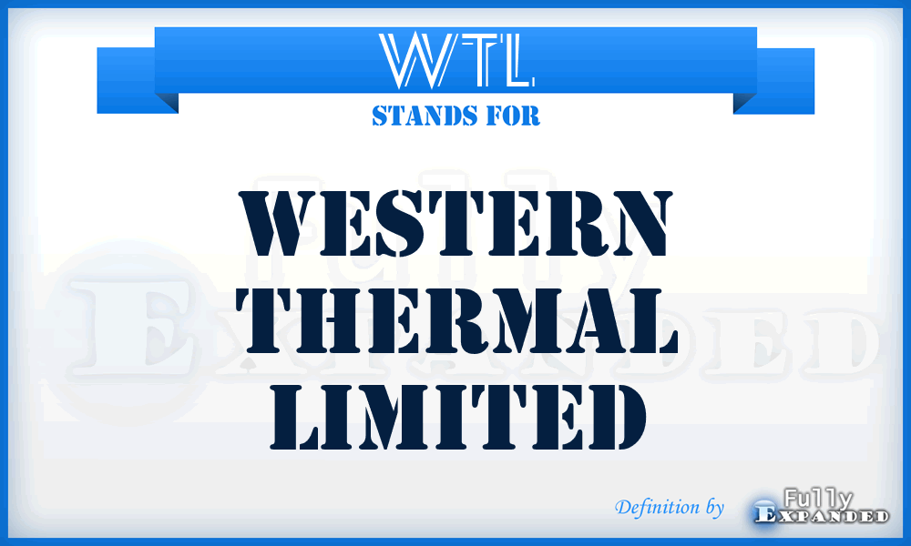 WTL - Western Thermal Limited