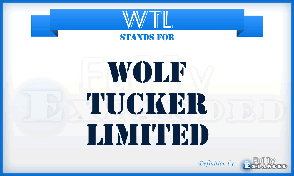 WTL - Wolf Tucker Limited