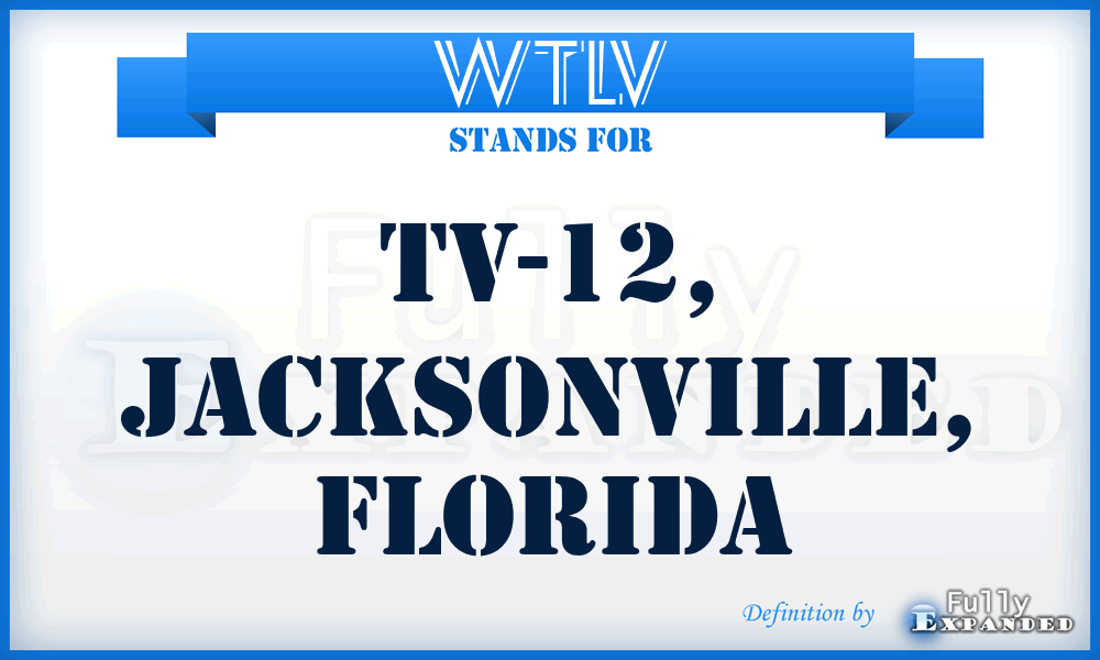WTLV - TV-12, Jacksonville, Florida