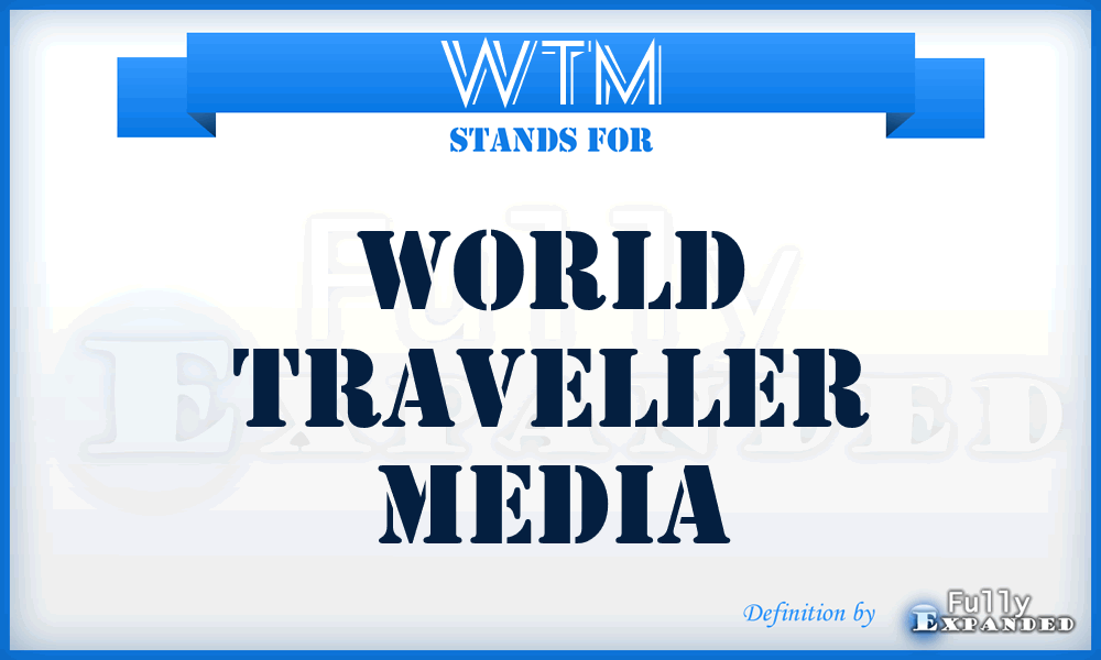 WTM - World Traveller Media