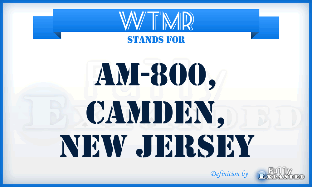 WTMR - AM-800, Camden, New Jersey
