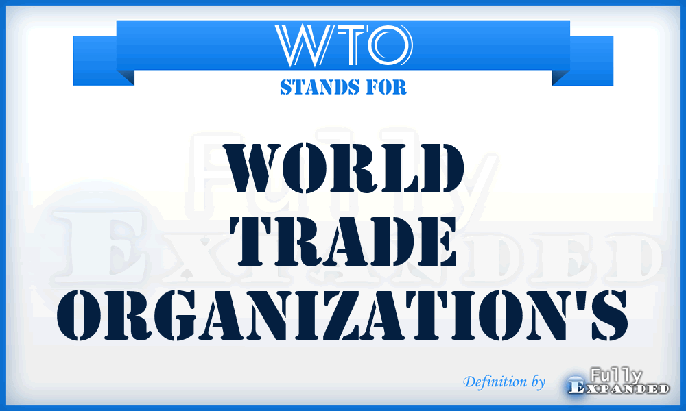 WTO - World Trade Organization's