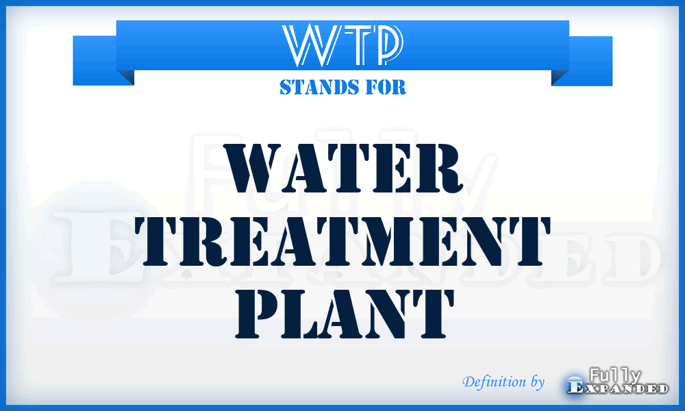 WTP - Water Treatment Plant