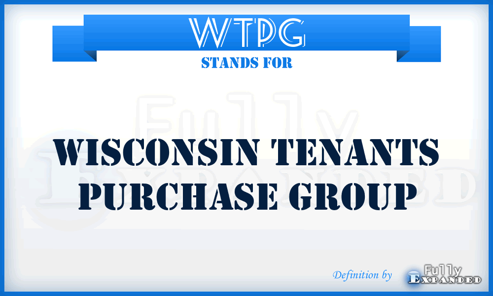 WTPG - Wisconsin Tenants Purchase Group