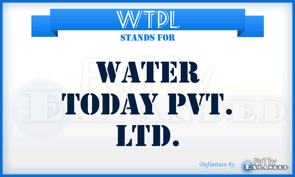 WTPL - Water Today Pvt. Ltd.