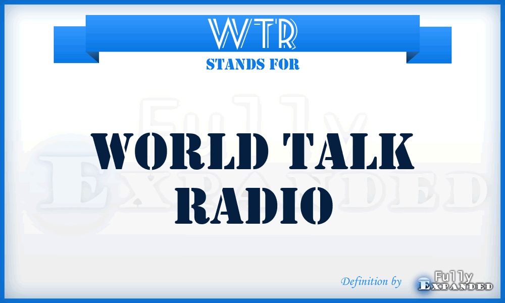 WTR - World Talk Radio