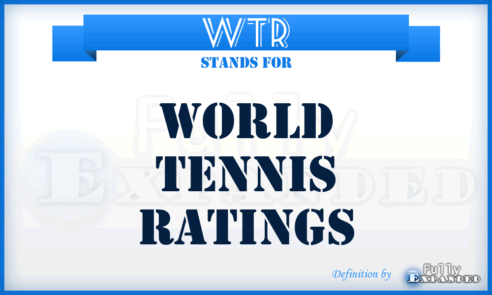 WTR - World Tennis Ratings