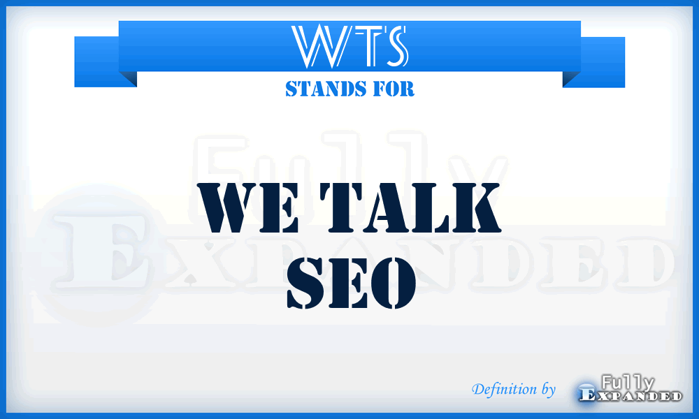 WTS - We Talk Seo