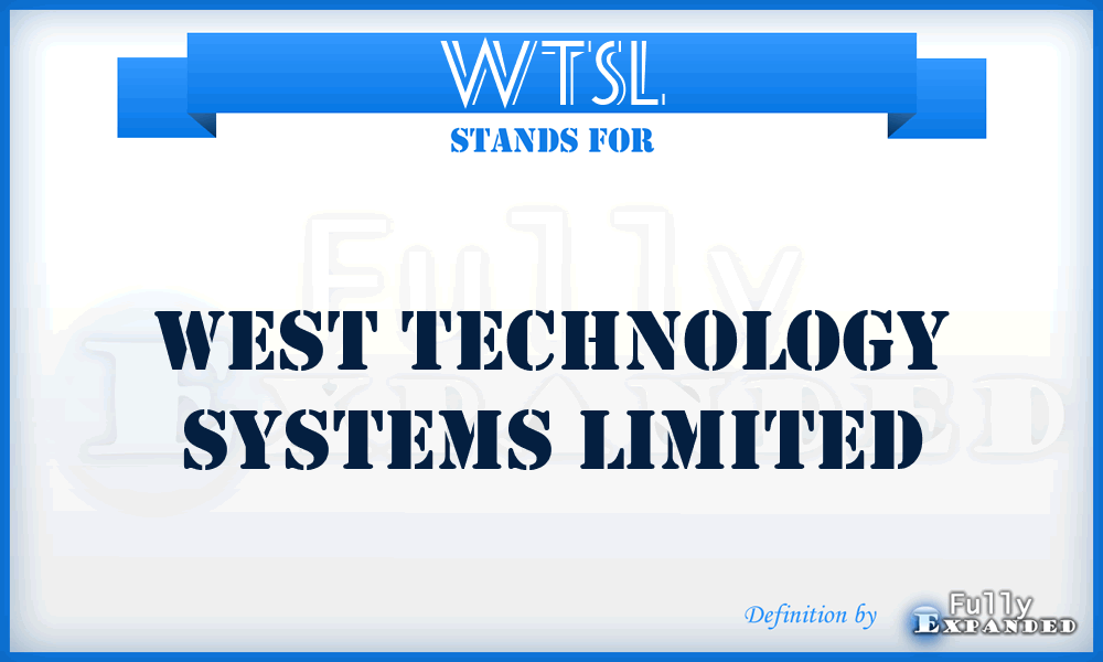 WTSL - West Technology Systems Limited