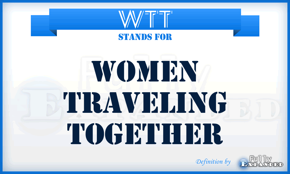 WTT - Women Traveling Together