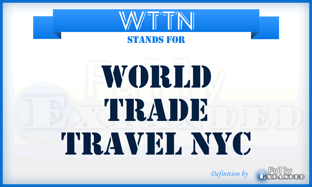 WTTN - World Trade Travel Nyc