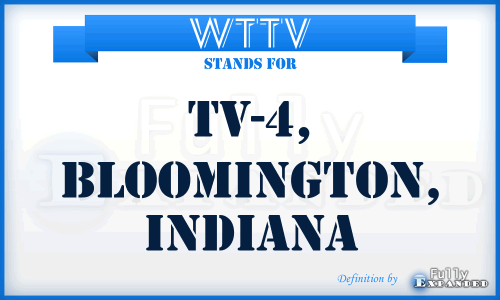 WTTV - TV-4, Bloomington, Indiana