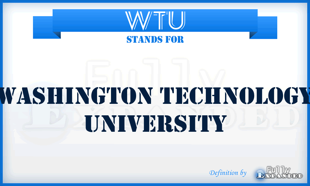 WTU - Washington Technology University