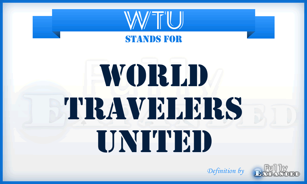 WTU - World Travelers United