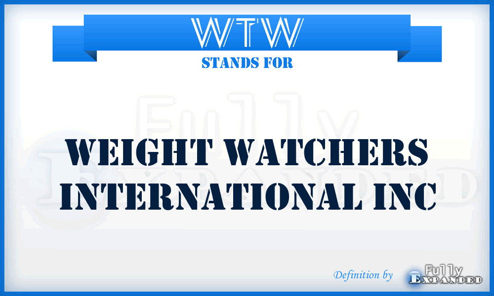 WTW - Weight Watchers International Inc