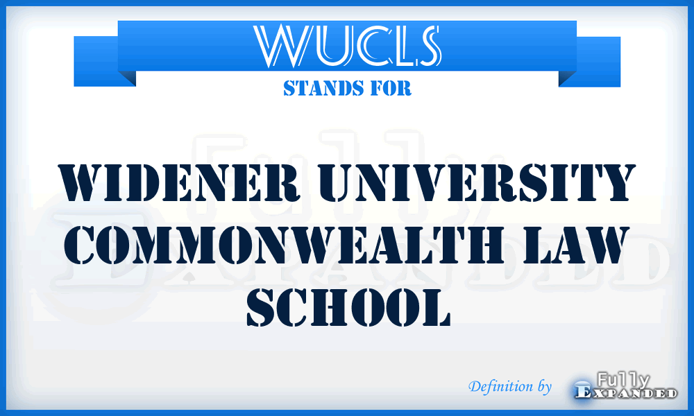 WUCLS - Widener University Commonwealth Law School