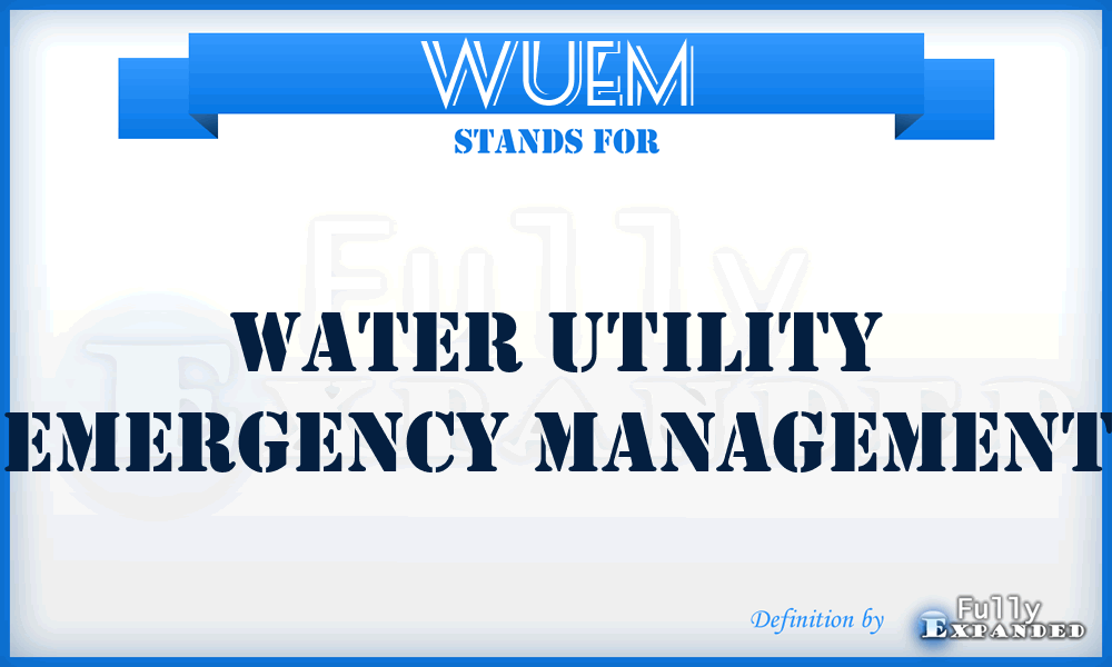 WUEM - Water Utility Emergency Management