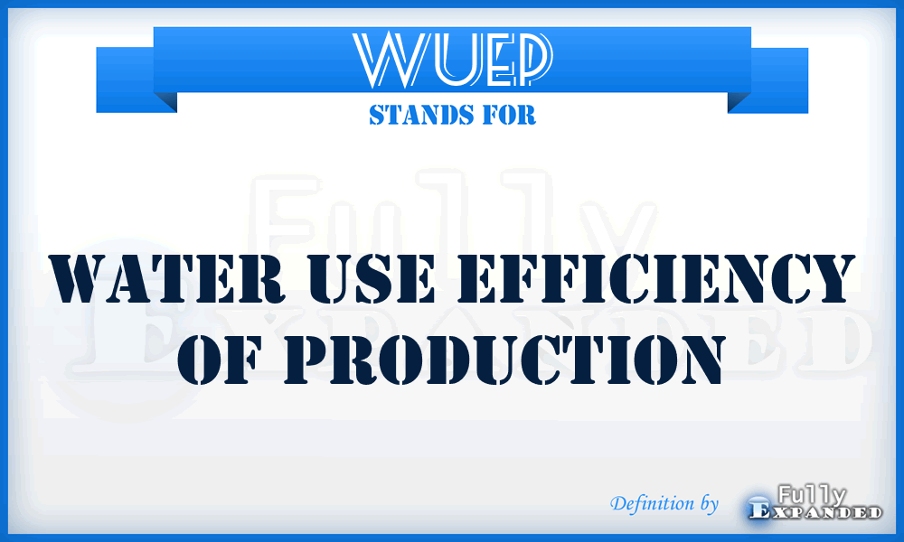 WUEP - Water Use Efficiency of production
