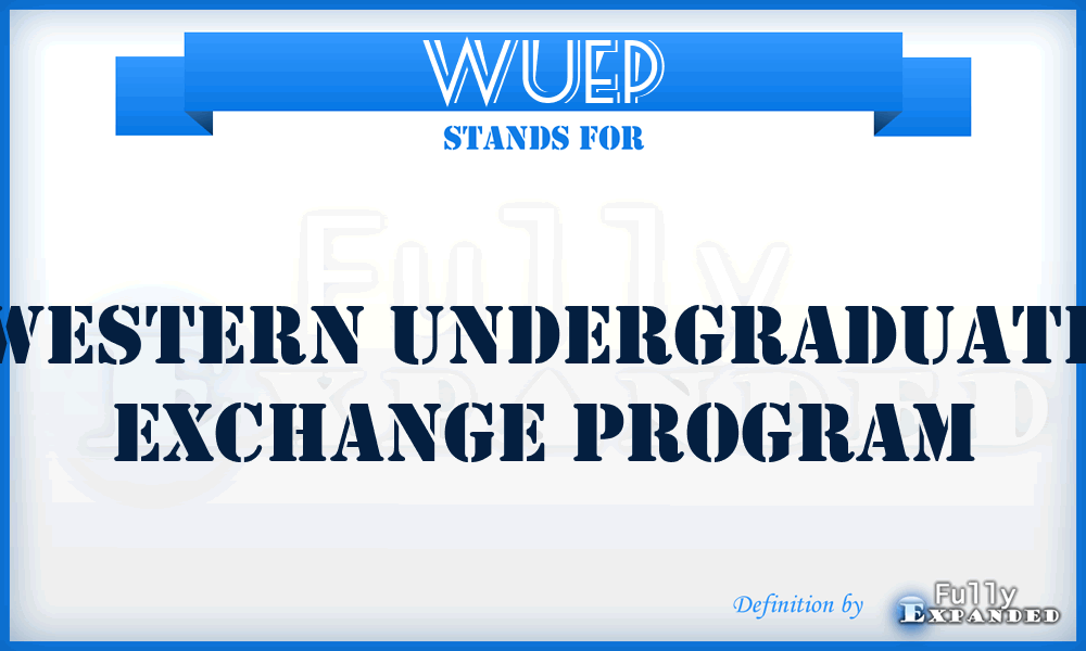 WUEP - Western Undergraduate Exchange Program