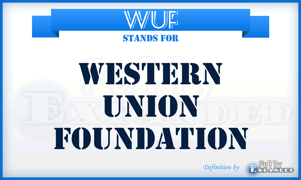 WUF - Western Union Foundation