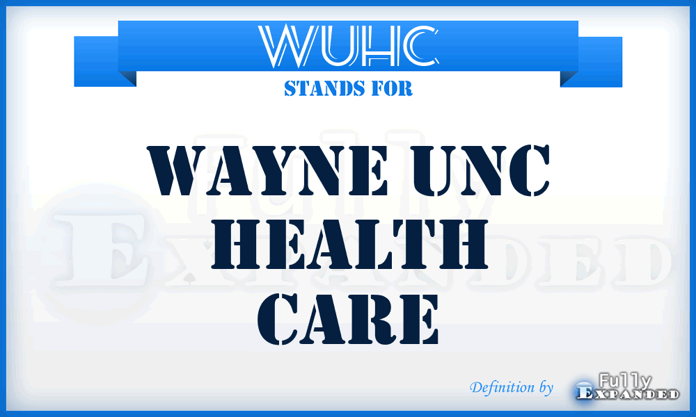 WUHC - Wayne Unc Health Care