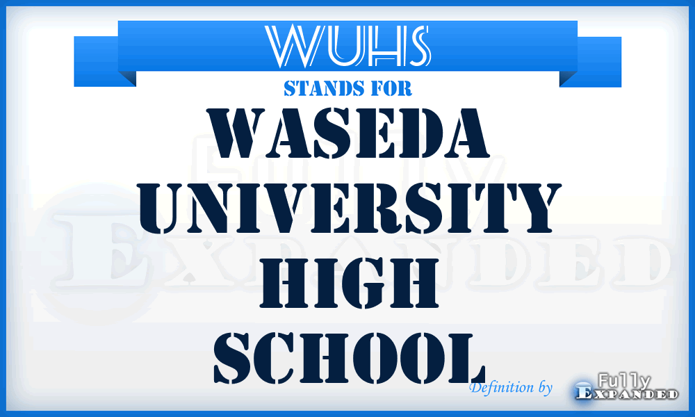 WUHS - Waseda University High School
